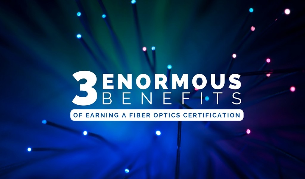 earning a fiber optics certification